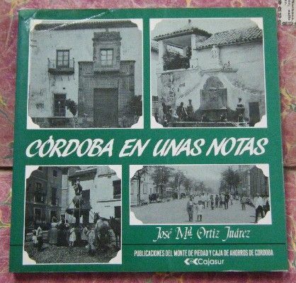 CORDOBA EN UNAS NOTAS.