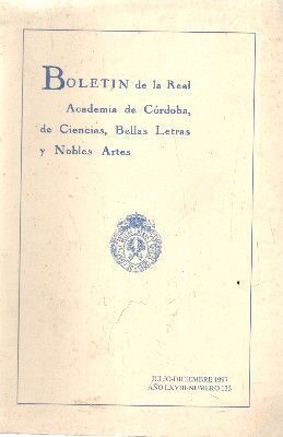 BOLETIN DE LA REAL ACADEMIA DE CORDOBA, DE CIENCIAS BELLAS LETRAS Y NOBLES ARTES. Nº133.