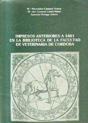 IMPRESOS ANTERIORES A 1801.EN LA BIBLIOTECA DE LA FACULTAD DE VETERINARIA DE CORDOBA.