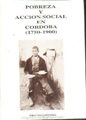 POBREZA Y ACCION SOCIAL EN CORDOBA.( 1750-1900).