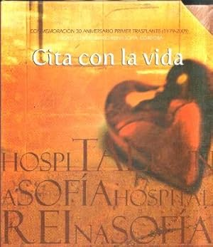 CITA CON LA VIDA. CONMEMORACIÓN 30 ANIVERSARIO PRIMER TRANSPLANTE (1979-2009).