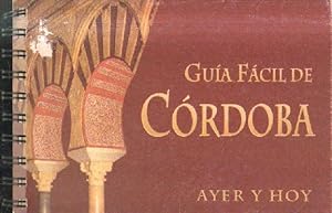 GUIA FACIL DE CORDOBA. AYER Y HOY.