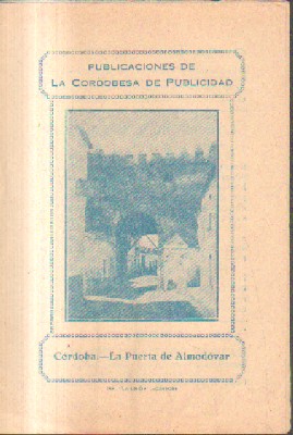 PUBLICACIONES DE LA CORDOBESA DE PUBLICIDAD.CORDOBA -LA PUERTA DE ALMODOVAR.