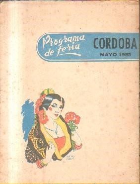 PROGRAMA DE FERIA.CORDOBA . MAYO 1951.