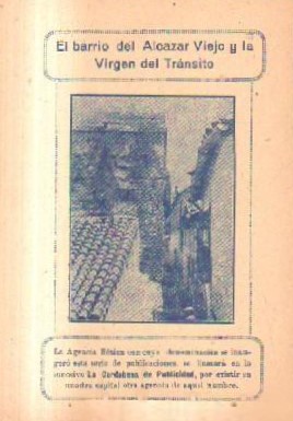 EL BARRIO DEL ALCAZAR VIEJO Y LA VIRGEN DEL TRANSITO.