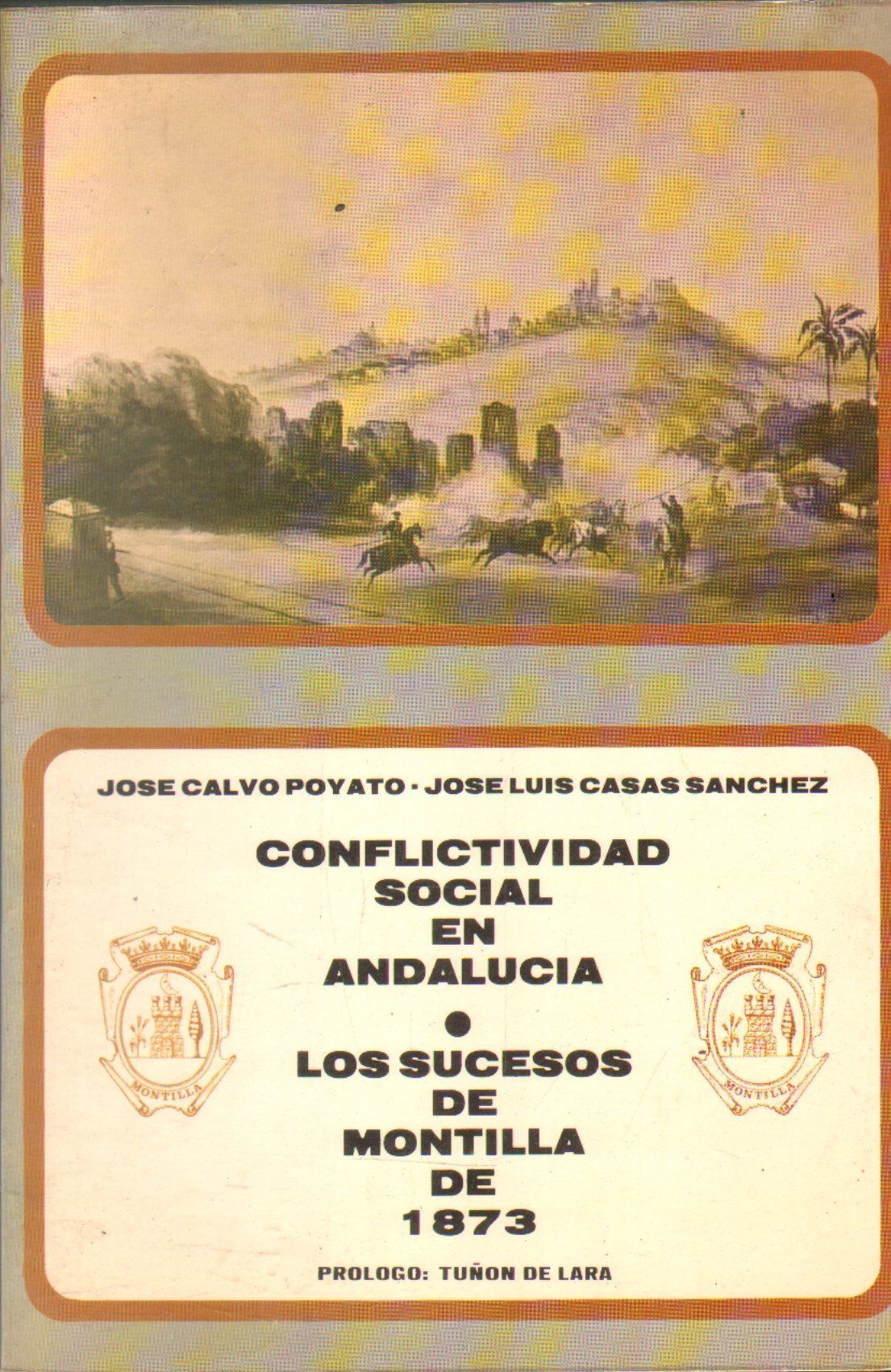 CONFLICTIVIDAD SOCIAL EN ANDALUCIA. LOS SUCESOS DE MONTILLA DE 1873.