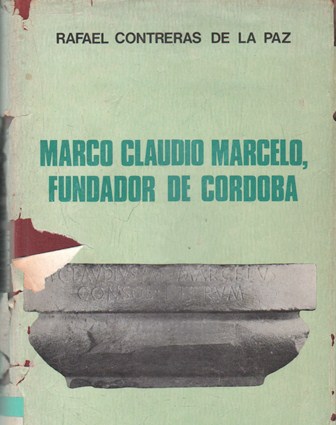 MARCO CLAUDIO MARCELO, FUNDADOR DE CORDOBA