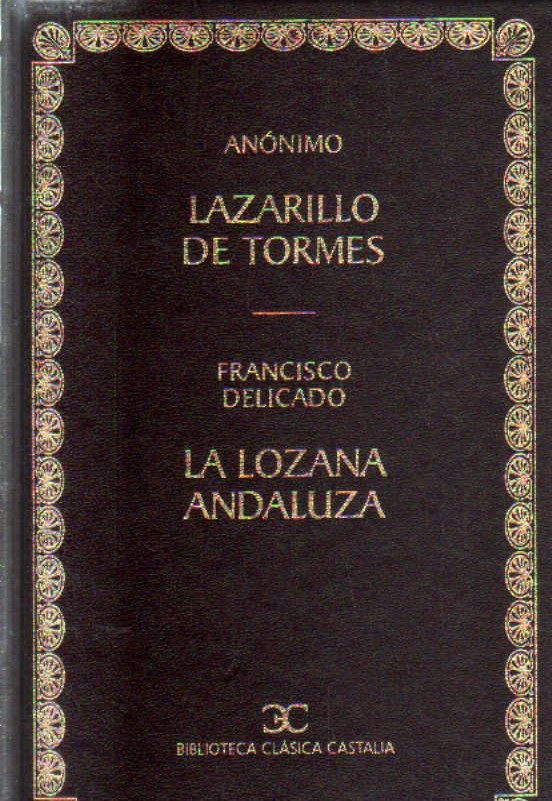 LAZARILLLO DE TORMES/LA LOZANA ANDALUZA