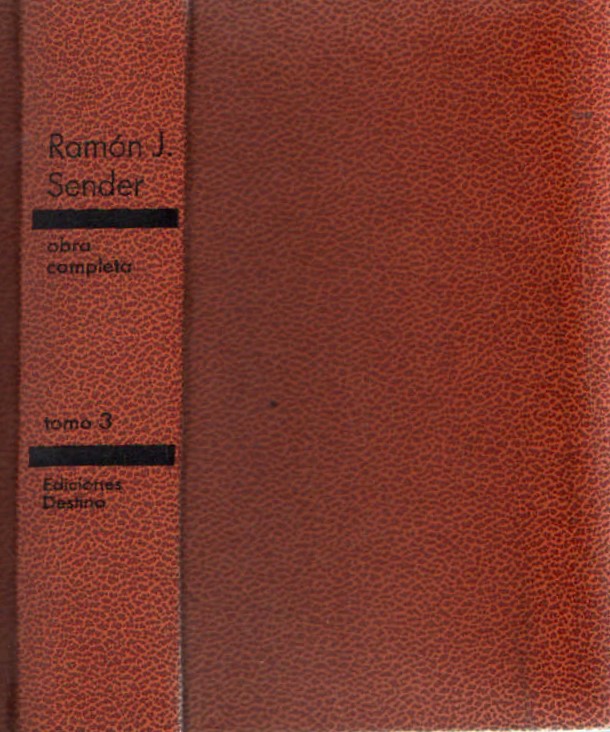 RAMON J. SENDER, OBRA COMPLETA. TOMO 3