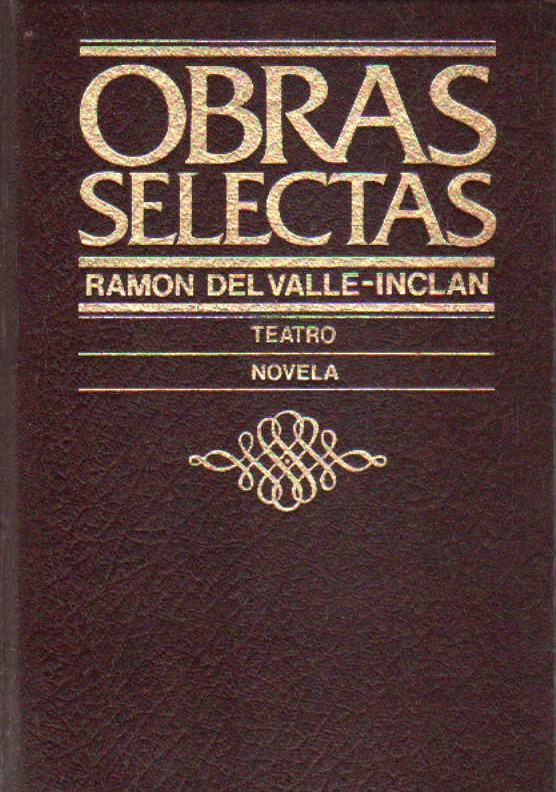 OBRAS SELECTAS: TEATRO - NOVELA