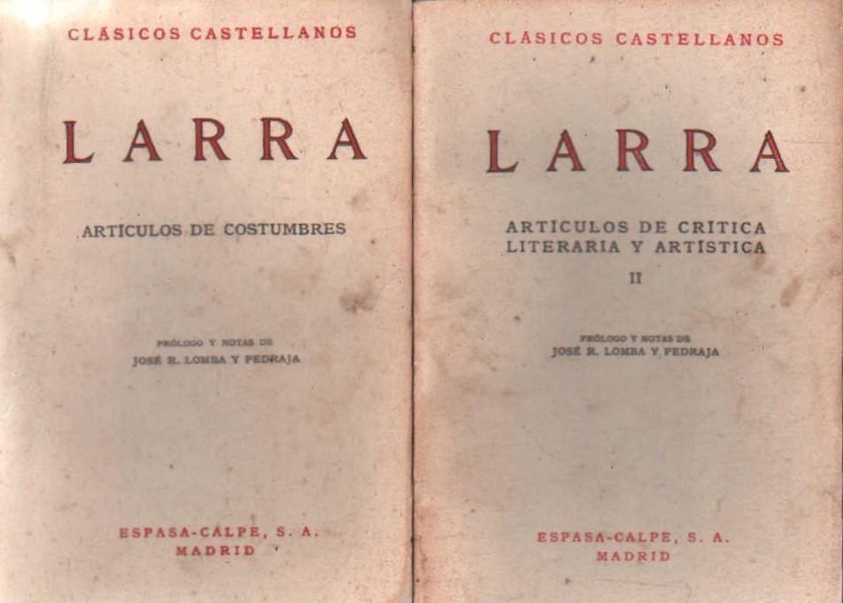 ARTÍCULOS DE COSTUMBRES Y DE CRÍTICA LITERARIA Y ARTÍSTICA (2 TOMOS)
