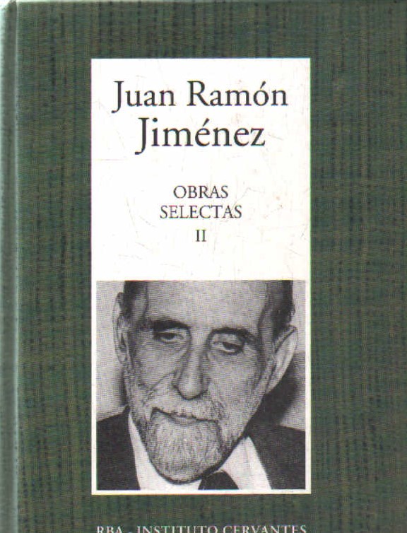 JUAN RAMÓN JIMENEZ, OBRAS SELECTAS. TOMO II