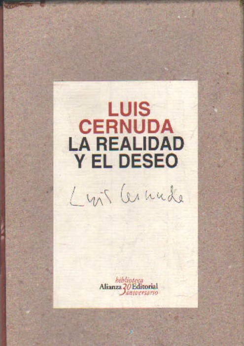 LA REALIDAD Y EL DESEO. BIBLIOTECA ALIANZA EDITORIAL 30 ANIVERSARIO