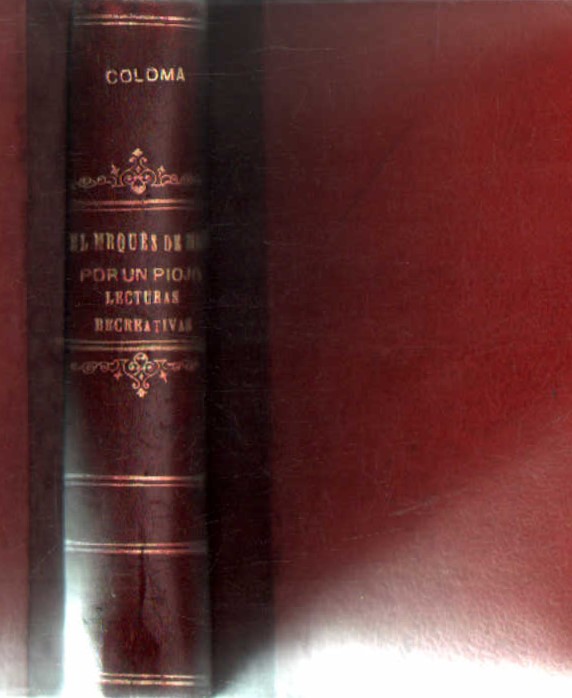 EL MARQUES DE MORA - POR UN PIOJO - LECTURAS RECREATIVAS