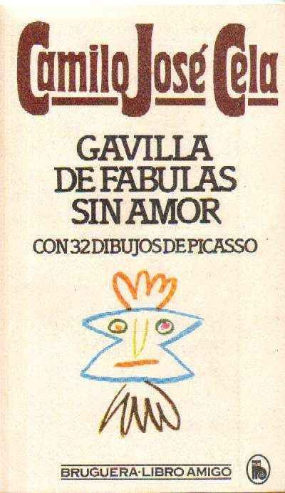 GAVILLA DE FABULAS SIN AMOR (CON 32 DIBUJOS DE PICASSO)