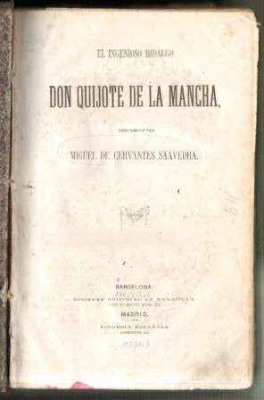 EL INGENIOSO HIDALGO DON QUIJOTE DE LA MANCHA