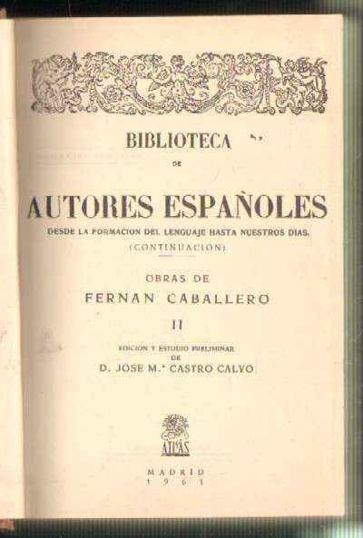 BIBLIOTECA DE AUTORES ESPAÑOLES. OBRAS DE FERNAN CABALLERO. TOMO 2º