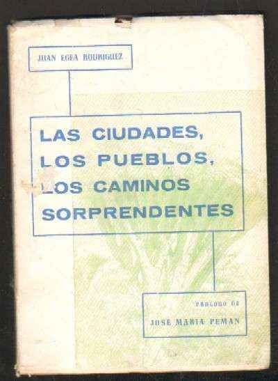 LAS CIUDADES, LOS PUEBLOS, LOS CAMINOS SORPRENDENTES
