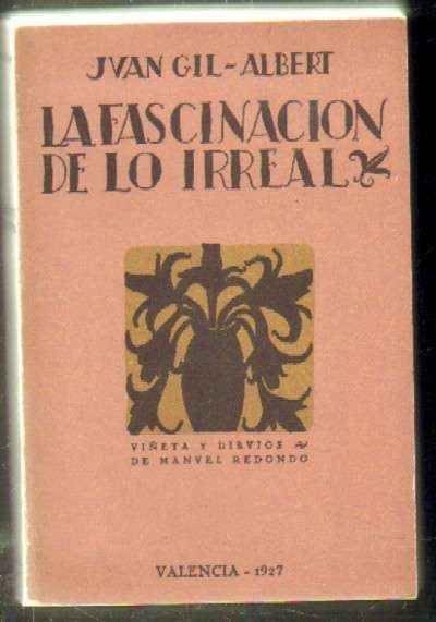 LA FASCINACIÓN DE LO IRREAL