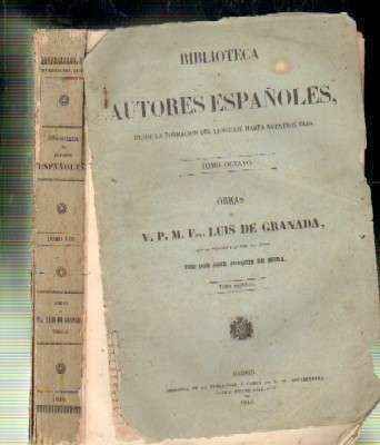 OBRAS DE FRAY LUIS DE GRANADA. TOMO II. BIBLIOTECA AUTORES ESPAÑOLES TOMO VIII.