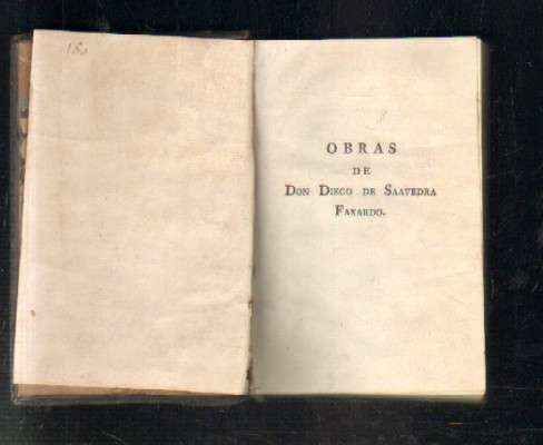 OBRAS DE DON DIEGO DE SAAVEDRA FAXARDO.