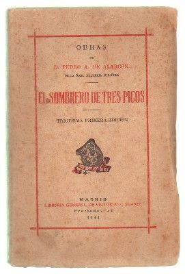 EL SOMBRERO DE TRES PICOS. PEDRO A. DE ALARCON.