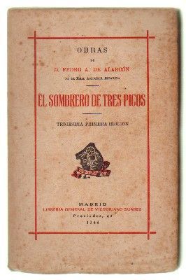 EL SOMBRERO DE TRES PICOS. PEDRO A. DE ALARCON.