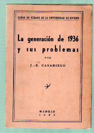 LA GENERACION DE 1936 Y SUS PROBLEMAS.