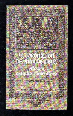 LA CORONACION DE JUAN DE MENA. EDICION, ESTUDIO, COMENTARIO.