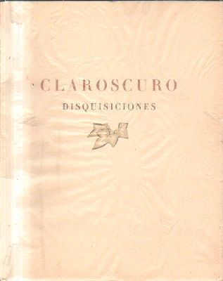 CLAROSCUROS.DISQUISICIONES.
