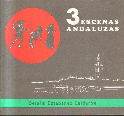 3 ESCENAS ANDALUZAS.