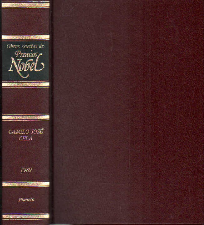 OBRAS SELECTAS DE PREMIOS NOBEL. CAMILO JOSÉ CELA. 1989