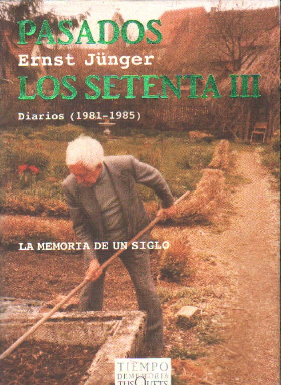 PASADOS: LOS SETENTA III. DIARIOS (1981-1985) MEMORIAS DE UN SIGLO