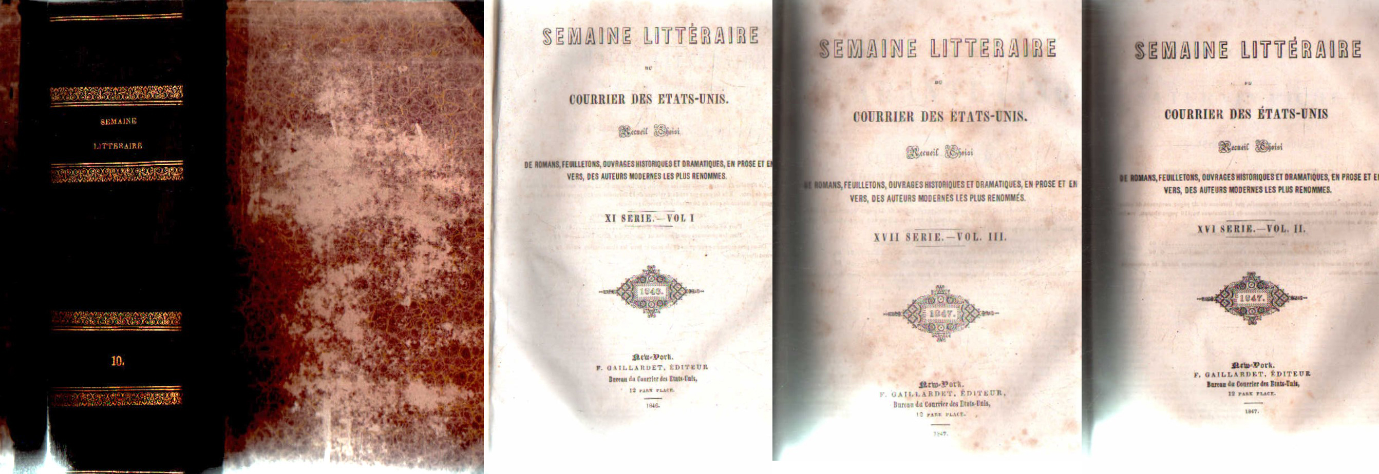 SEMAINE LITTERAIRE DU CURRIER DES ETATS-UNIS. XI - XVII - XVI SERIE VOL. I - III - II