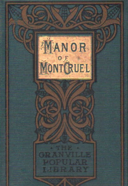 TALES FROM FRENCH HISTORY: THE MANOR OF MONT CRUEL