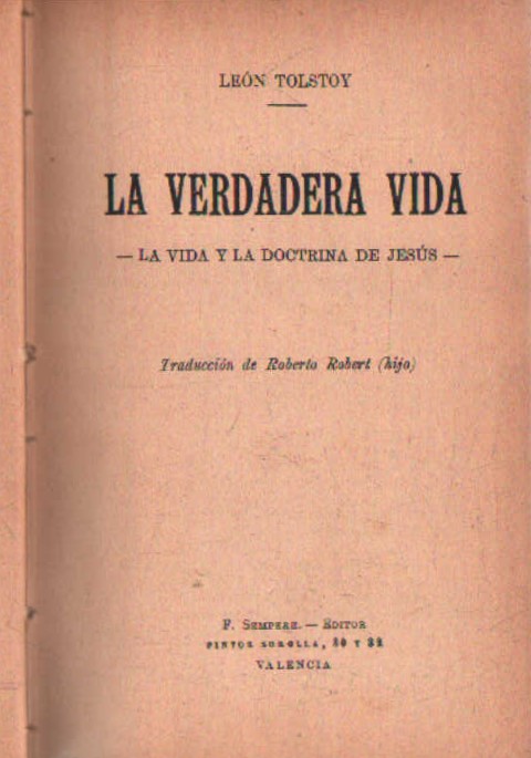 LA VERDADERA VIDA. LA VIDA Y LA DOCTRINA DE JESÚS