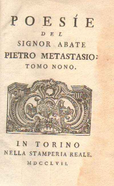 POESIE DEL SIGNOR ABATE PIETRO METASTASIO: TOMO NONO