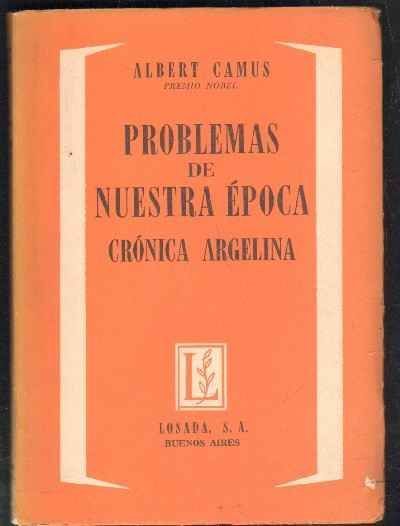 PROBLEMAS DE NUESTRA EPOCA. CRONICA ARGELINA.