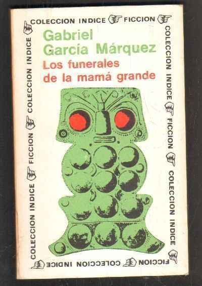 LOS FUNERALES DE LA MAMA GRANDE.