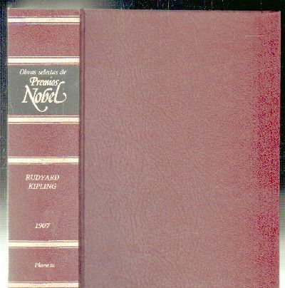 OBRAS SELECTAS DE PREMIOS NOBEL. RUDYARD KIPLING.1907.