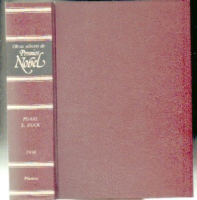 OBRAS SELECTAS DE PREMIOS NOBEL. PEARL S. BUCK. 1938.