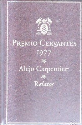 PREMIO DE CERVANTES 1977. ALEJO CARPENTIER. RELATOS.
