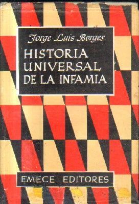 HISTORIA UNIVERSAL DE LA INFAMIA.