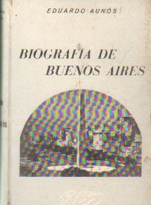 BIOGRAFIA DE BUENOS AIRES