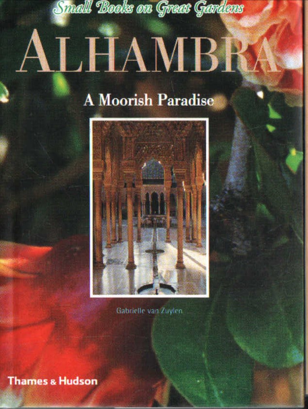 ALHAMBRA A MOORISH PARADISE