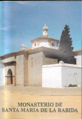 MONASTERIO DE SANTA MARIA DE LA RABIDA.