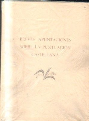 BREVES APUNTACIONES SOBRE LA PUNTACION CASTELLANA.