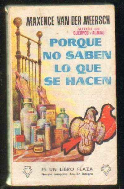 PORQUE NO SABEN LO QUE HACEN