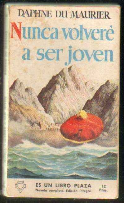 NUNCA VOLVERE A SER JOVEN