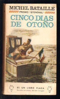 CINCO DIAS DE OTOÑO (PREMIO STENDHAL). CLASICOS  PLAZA Nº 387.